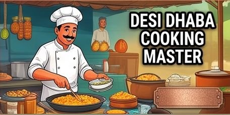 Desi Dhaba Cooking Master