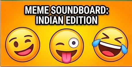 Meme Soundboard: Indian Edition